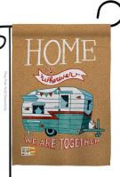 Home Is Wherever Camper Garden Flag