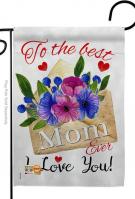 To The Best Mom Garden Flag