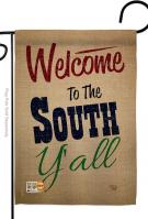 Welcome To The South Y\'all Garden Flag