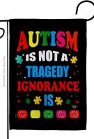 Autism Not Tragedy Garden Flag