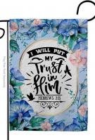 Trust In Him Garden Flag