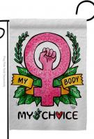 My Choice My Body Garden Flag