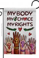 My Choice My Right Garden Flag