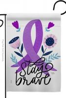 Stay Brave Garden Flag