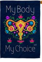 My Body My Choice House Flag