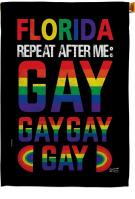 Florida Repeat After Me Gay House Flag