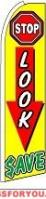Stop Look Save Feather Flag 2.5' x 11.5'